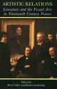 Artistic Relations: Literature and the Visual Arts in Nineteenth-Century France - Peter Collier