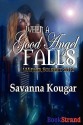 When a Good Angel Falls [Winter Solstice 2012] - Savanna Kougar