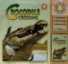 Crocodile Crossing [With Cassette] - Schuyler Bull, Alan Male, Randye Kaye