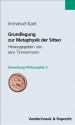 Grundlegung Zur Metaphysik Der Sitten - Immanuel Kant