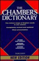 The Chambers Dictionary - Catherine M. Schwarz