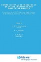 Computational Techniques in Quantum Chemistry and Molecular Physics: Proceedings of the NATO Advanced Study Institute Held at Ramsau, Germany, 4 21 September, 1974 - Geerd H.F. Diercksen