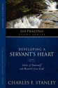 The Life Principles Study Series: Developing a Servant's Heart (Life Principles Study) - Charles F. Stanley