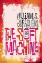 The Soft Machine: The Restored Text - William S. Burroughs, Oliver Harris