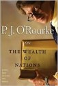 On The Wealth of Nations - P.J. O'Rourke