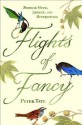 Flights of Fancy: Birds in Myth, Legend, and Superstition - Peter Tate