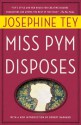 Miss Pym Disposes - Josephine Tey