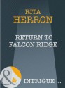 Return To Falcon Ridge (Mills & Boon Intrigue) (Eclipse - Book 18) - Rita Herron