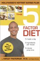 The 5 Factor Diet - Harley Pasternak, Myatt Murphy