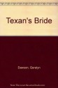 The Texan's Bride - Geralyn Dawson