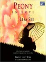 Peony in Love: A Novel (Audio) - Lisa See, Janet Song