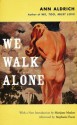 We Walk Alone - Ann Aldrich, Stephanie Foote, Marijane Meaker