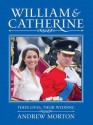 William and Catherine - Andrew Morton