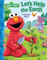 Sesame Street Let's Help the Earth (Sesame Street) - Reader's Digest Association, Tom Brannon