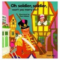 Oh Soldier, Soldier, Won't You Marry Me? - Pam Adams