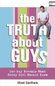 The Truth about Guys - Chad Eastham