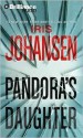 Pandora's Daughter - Iris Johansen, Jennifer Van Dyck