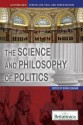 The Science and Philosophy of Politics - Brian Duignan