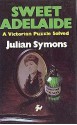 Sweet Adelaide - Julian Symons