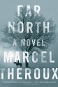 Far North - Marcel Theroux