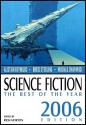 Science Fiction: The Best of the Year - Rich Horton, Michael Swanwick, James Patrick Kelly, Joe Haldeman