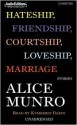 Hateship, Friendship, Courtship, Loveship, Marriage: Stories (Audio) - Alice Munro