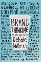 Brand Thinking and Other Noble Pursuits - Debbie Millman, Rob Walker