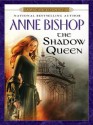 The Shadow Queen - Anne Bishop