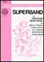 Superband - James D. Ployhar, Frank Erickson, Eric Osterling