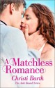 A Matchless Romance - Christi Barth