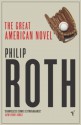 The Great American Novel - Philip Roth