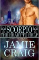 Scorpio: The Heart to Help - Jamie Craig