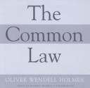 The Common Law - Oliver Wendell Holmes Jr., Robert Morris