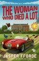 The Woman Who Died a Lot - Jasper Fforde