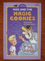 Mike and the magic cookies - Jon Buller, Susan Schade