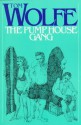 The Pump House Gang - Tom Wolfe