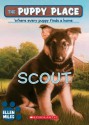 The Puppy Place #7: Scout - Ellen Miles