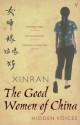 The Good Women of China: Hidden Voices - Xinran