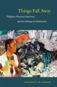 Things Fall Away: Philippine Historical Experience and the Makings of Globalization - Neferti Xina M. Tadiar, Stanley Fish, Fredric Jameson