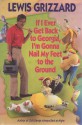 If I Ever Get Back to Georgia, I'm Gonna Nail My Feet to the Ground - Lewis Grizzard