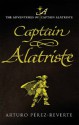 Captain Alatriste - Arturo Pérez-Reverte