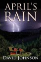 April's Rain - David Johnson