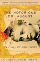 Notorious Dr. August - Christopher Bram