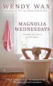 Magnolia Wednesdays - Wendy Wax