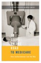 36 Steps on the Road to Medicare: How Saskatchewan Led the Way - C. Stuart Houston, Merle Massie