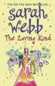 The Loving Kind - Sarah Webb