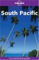 Lonely Planet South Pacific - Lonely Planet, Leanne Logan, Susannah Farfor