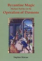 Michael Psellus on the Operation of Daemons - Stephen Skinner, Marcus Collisson