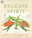 The Release of the Spirit - Watchman Nee, Lloyd James