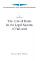 The Role of Islam in the Legal System of Pakistan - Martin Lau